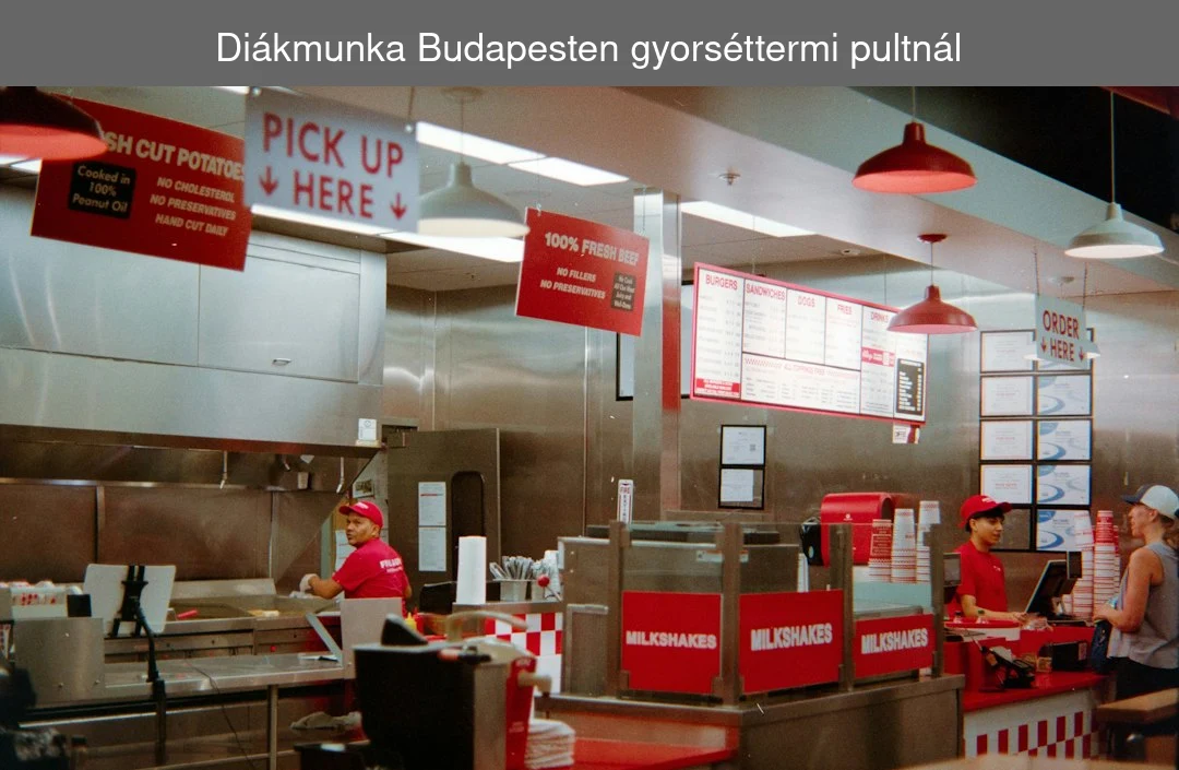 Diákmunka Budapesten gyorséttermi pultnál